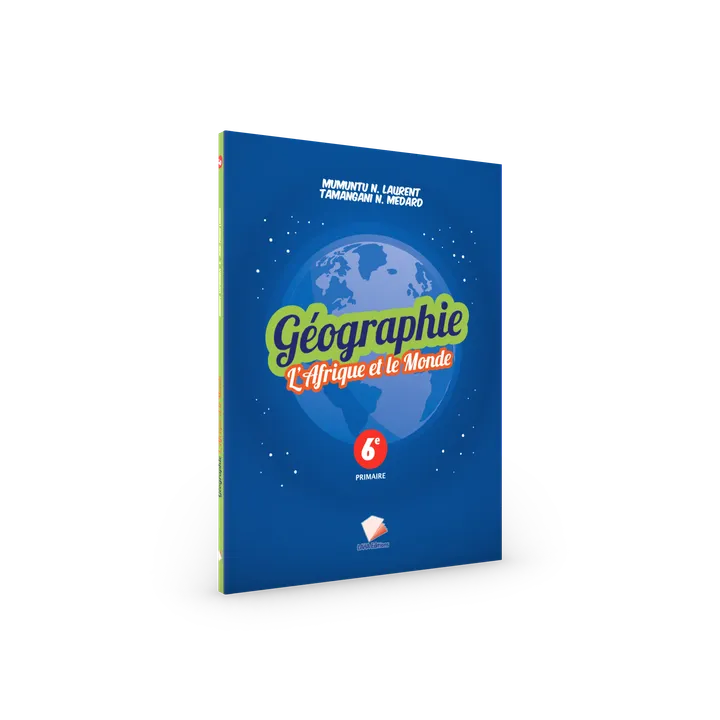 Couverture de Géographie : l'Afrique et le monde - 6ème Primaire