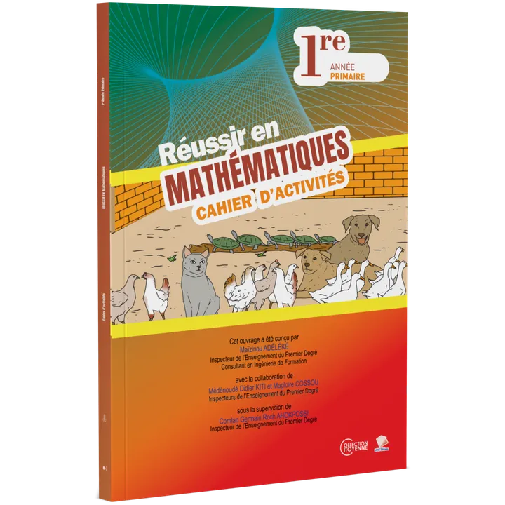 Couverture de Réussir en Mathématiques - 1ère Primaire (Cahier d'activités)