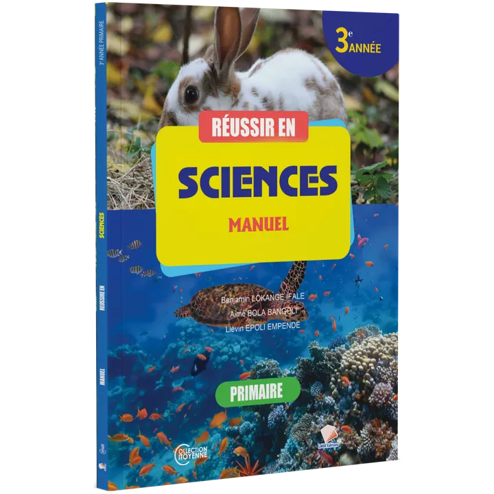 Couverture de Réussir en Sciences d'Éveil - 3ème Primaire (Manuel)