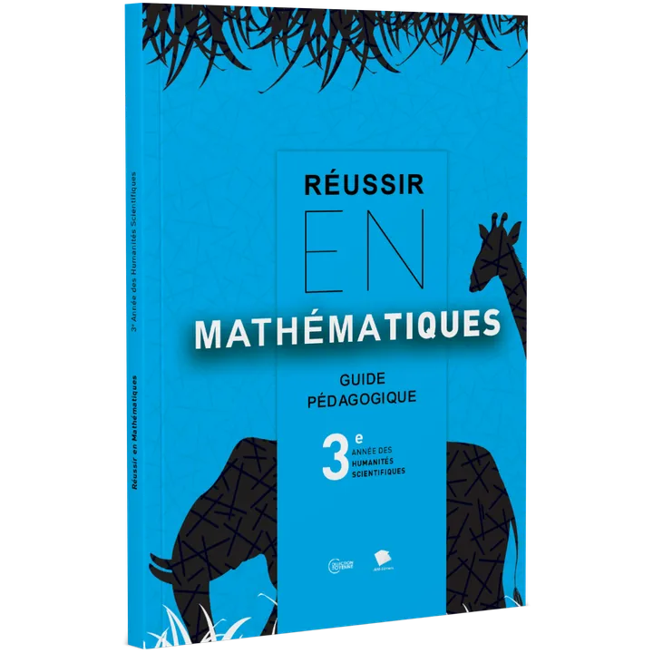 Couverture de Réussir en Mathématiques - 3ème Année Hum (Guide pédagogique)