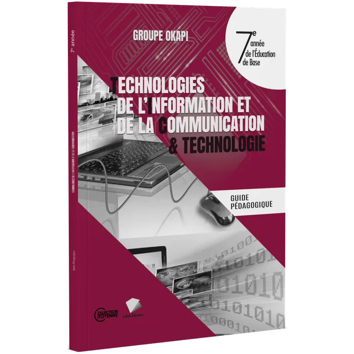 Couverture de TIC et Technologie - 7ème Année EB (Guide pédagogique)