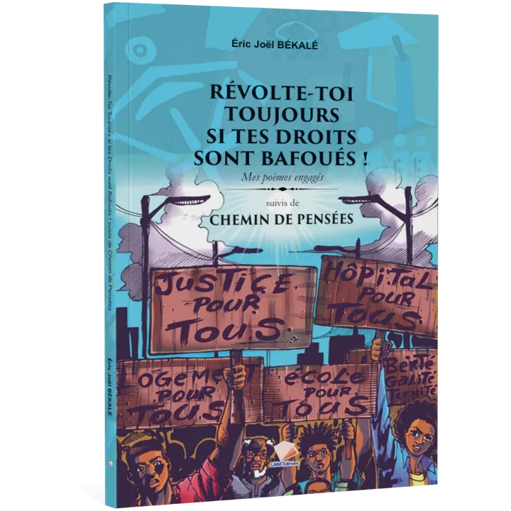 Couverture de RÉVOLTE-TOI TOUJOURS SI TES DROITS SONT BAFOUÉS