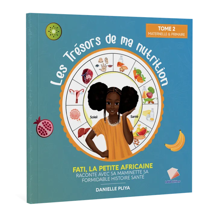 Couverture de Les Trésors de ma nutrition/ Fati, la petite africaine raconte avec sa maminette sa formidable Histoire Santé TOME 2