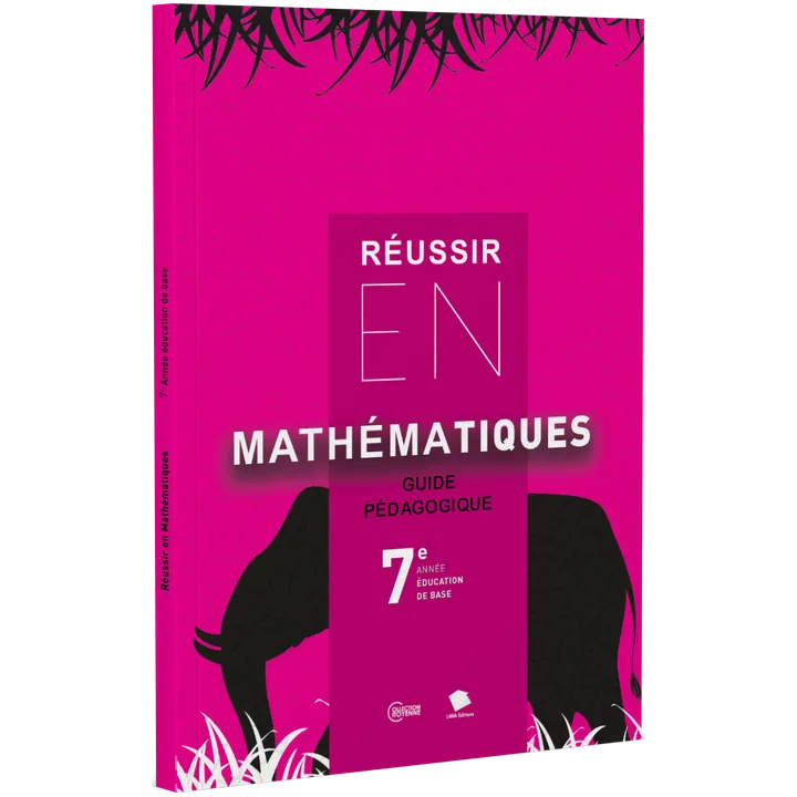 Couverture de Réussir en Mathématiques - 7ème Année EB (Guide pédagogique)
