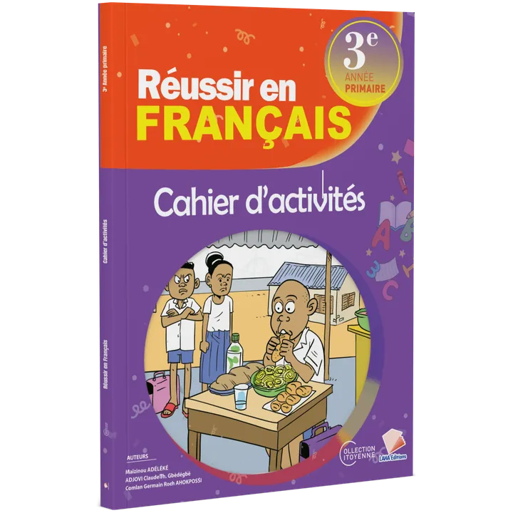 Couverture de Réussir en Français - 3ème Primaire (Cahier d'activités)