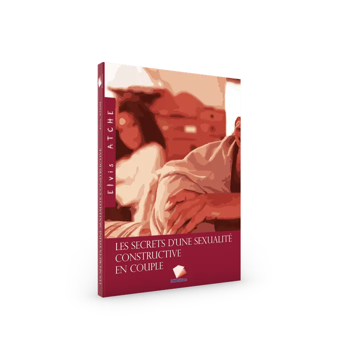 Couverture de LES SECRETS D’UNE SEXUALITÉ CONSTRUCTIVE EN COUPLE